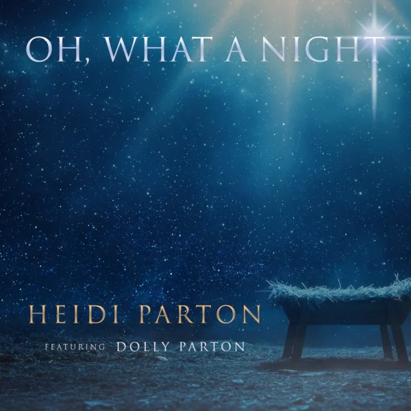 Oh, What a Night (featuring Dolly Parton)