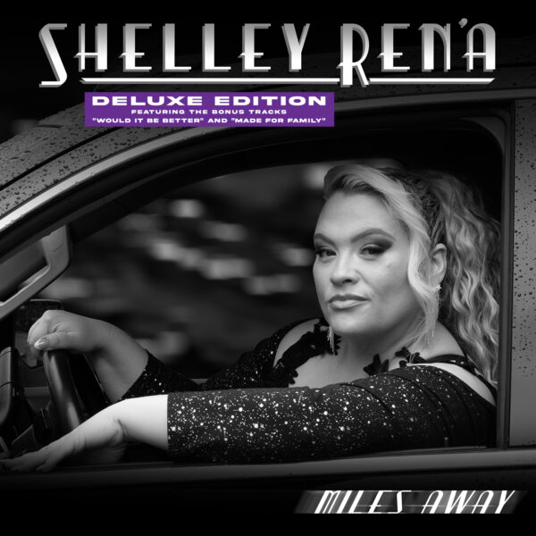 Shelley Rená - Miles Away Deluxe Edition Digital Album